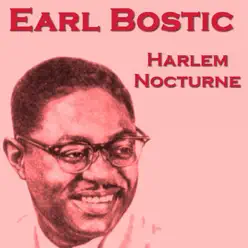 Harlem Nocturne - Earl Bostic Harlem Nocturne - Earl Bostic