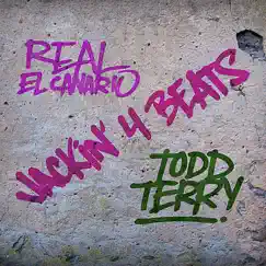Jackin' 4 Beats by Real El Canario & Todd Terry album reviews, ratings, credits