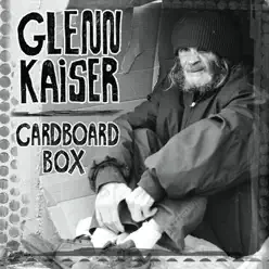 Cardboard Box - Glenn Kaiser