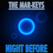 The Mar Keys - Last Night