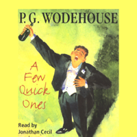 P.G. Wodehouse - A Few Quick Ones (Unabridged) artwork