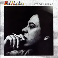 Limite Das Aguas - Edu Lobo