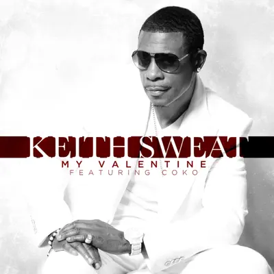 My Valentine (feat. Coko) - Single - Keith Sweat