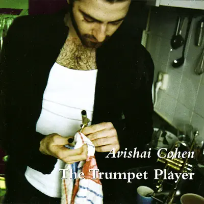 The Trumpet Player - Avishai Cohen