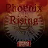 Phoenix Rising - EP album lyrics, reviews, download