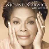 Why We Sing - Dionne Warwick