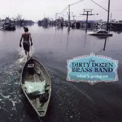 What's Going On - The Dirty Dozen Brass Band What's Going On - The Dirty Dozen Brass Band