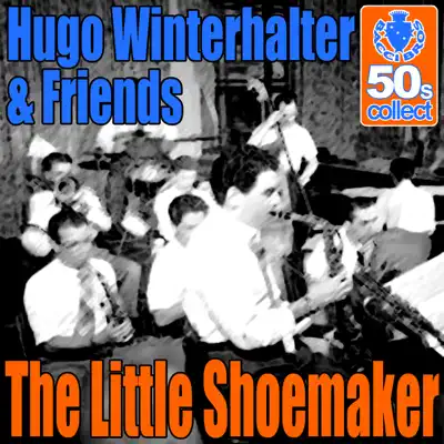 The Little Shoemaker (Remastered) - Single - Hugo Winterhalter