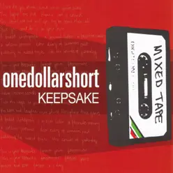 Keepsake - EP - One Dollar Short Keepsake - EP - One Dollar Short