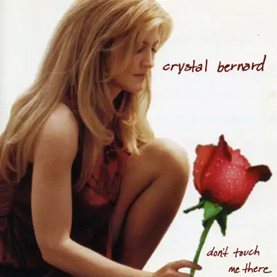 Don't Touch Me There - Crystal Bernard