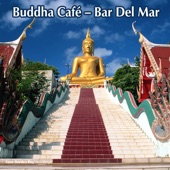 Buddha Cafe - Bar Del Mar artwork