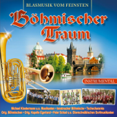 Böhmischer Traum - Gasterländer Blasmusikanten