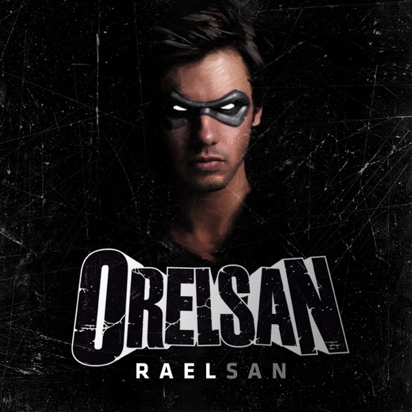 Raelsan - Single - Orelsan