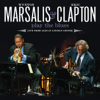 Wynton Marsalis & Eric Clapton Play The Blues (live From Jazz At Lincoln Center) - Wynton Marsalis & Eric Clapton