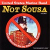 Not Sousa: Great Marches Not By John Philip Sousa