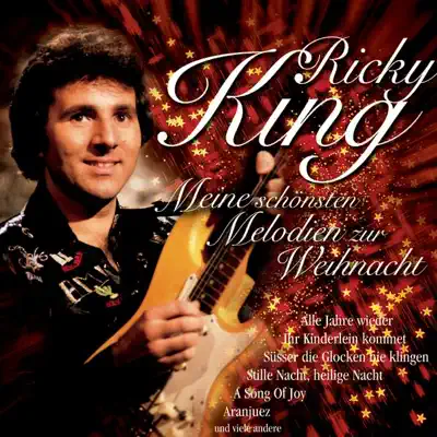 Meine schönsten Weihnachtslieder - Ricky King Meine schönsten Weihnachtslieder - Ricky King