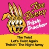 Jive Bunny Triple Tracker: The Twist / Let's Twist Again / Twistin' The Night Away - Single