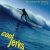 Cool Jerks - Hier Kommt Der Sommer