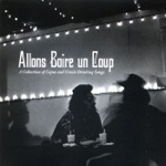 Allons Boire un Coup: A Collection of Cajun and Creole Drinking Songs