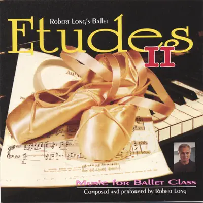 Ballet Class Music: Etudes II - Robert Long