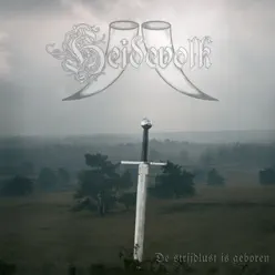 De Strijdlust Is Geboren - Heidevolk De Strijdlust Is Geboren - Heidevolk