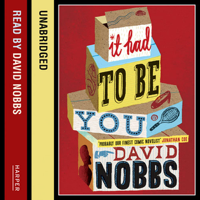 David Nobbs - It Had to Be You (Unabridged) artwork