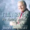 I'll Never Be Lonely Again album lyrics, reviews, download