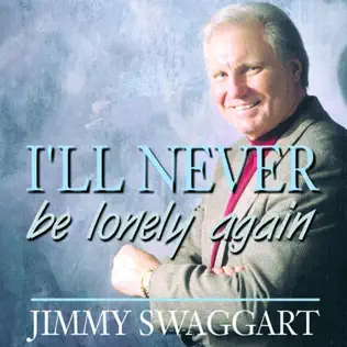 ladda ner album Jimmy Swaggart - Ill Never Be Lonely Again
