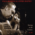 Annie Raines & Paul Rishell - Good Women Have Bad Days