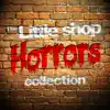 The Little Shop of Horrors Collection album lyrics, reviews, download