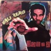 Vali Zero - EP