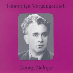 Lebendige Vergangenheit - Georgy Nelepp by Georgi Nelepp album reviews, ratings, credits