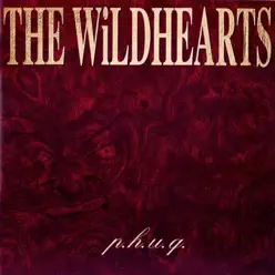 P.H.U.Q. (Extended Version) - The Wildhearts P.H.U.Q. (Extended Version) - The Wildhearts