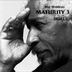 Maturity 3 -Dual- - Mal Waldron Maturity 3 -Dual- - Mal Waldron