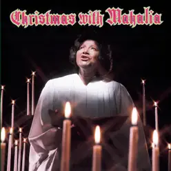 Christmas With Mahalia - Mahalia Jackson