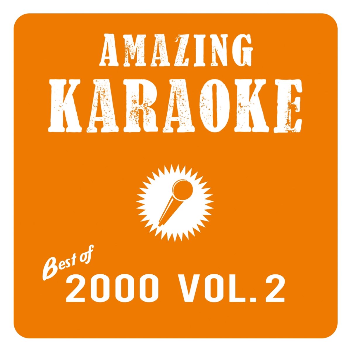 ‎Best of 2000, Vol. 2 (Karaoke Version) by Amazing Karaoke on Apple Music