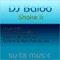 Shake It (Dj Kone and Marc Palacios Remix) - DJ Baloo lyrics