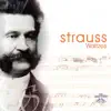 Strauss: Waltzes (Re-mastered) album lyrics, reviews, download