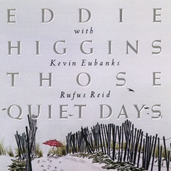 Eddie Higgins - Ces jours tranquilles
