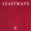 leastways - Home Is Where You Are