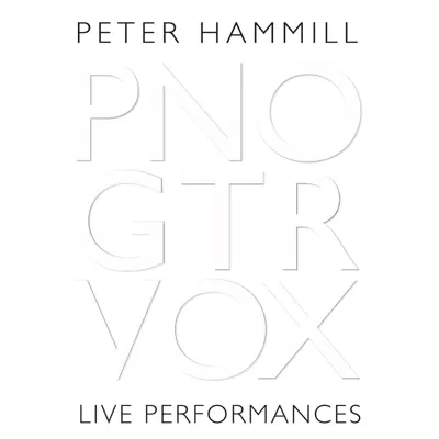 Pno, Gtr, Vox - Peter Hammill