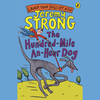 Jeremy Strong - The Hundred-Mile-an-Hour Dog (Unabridged) artwork