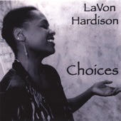 LaVon Hardison - I Can't Give You Anything But Love