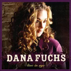 Live in NYC by Dana Fuchs album reviews, ratings, credits