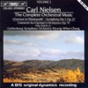 Nielsen: Complete Orchestral Music, Vol. 2
