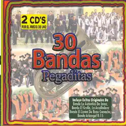 30 Bandas Pegaditas - Banda el Grullo 30 Bandas Pegaditas - Banda el Grullo