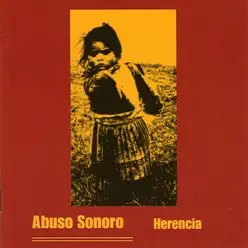 Herencia - Abuso Sonoro