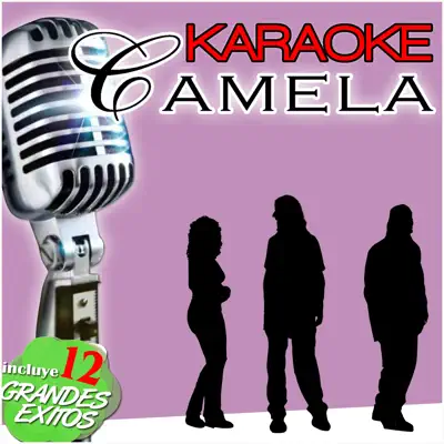 Karaoke Camela Sueños Inalcanzables Playback - Camela