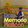 Don Memorio Platicón