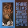 Memphis Slim's Tribute To Big Bill Broonzy, Etc.